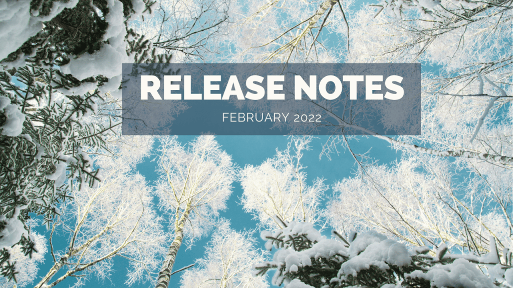 Release Notes February 2022 - ServiceWorks Academy